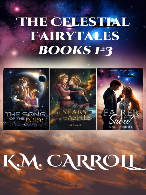 Title details for The Celestial Fairytales books 1-3 by K.M. Carroll - Available